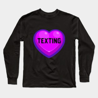 Heart Texting love pink Long Sleeve T-Shirt